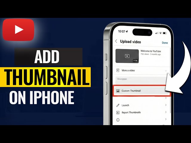 How To Add A Thumbnail To YouTube Videos On iPhone