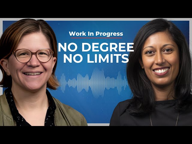 Unlocking Talent: No Degree Required | Work in Progress Podcast