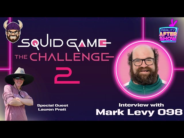 Interview with Mark Levy #100- Squid Game The Challenge 2- RAS 📱