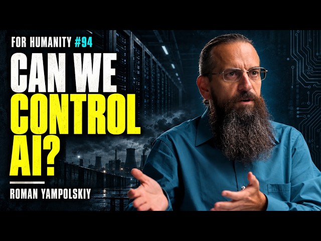Roman Yampolskiy: Draw the Line on AI Now | For Humanity #94
