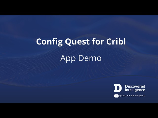Config Quest for Cribl: App Demo