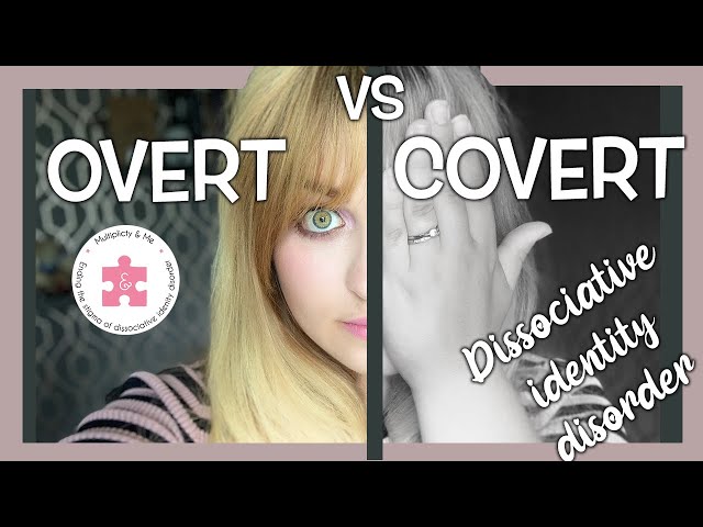 CAN YOU NOTICE? | Overt vs Covert Identities | Dissociative Identity Disorder