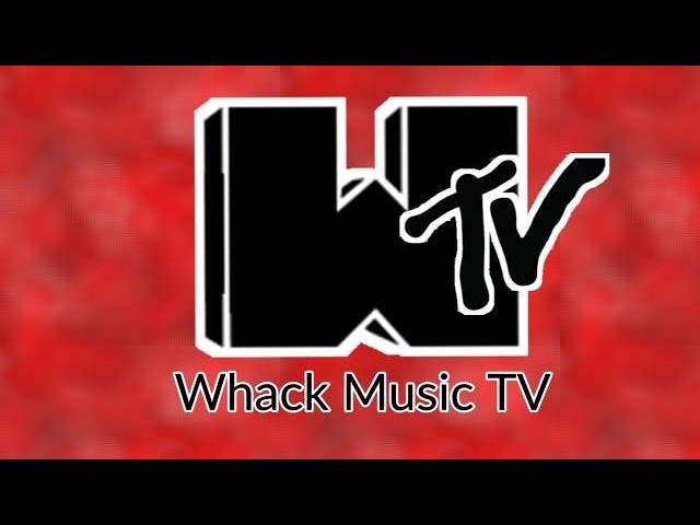 WHACK MUSIC TV