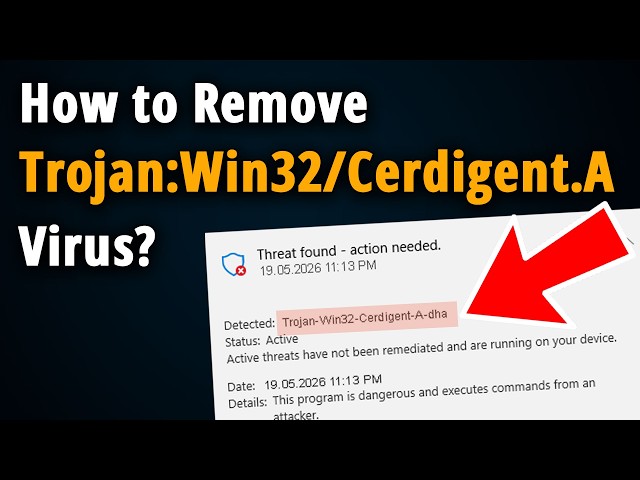 How to Remove Trojan:Win32/Cerdigent.A!dha Virus?