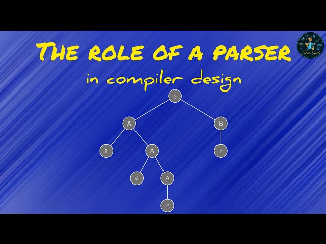 The Role of a Parser #cse #education #compilerdesign #semesterexams