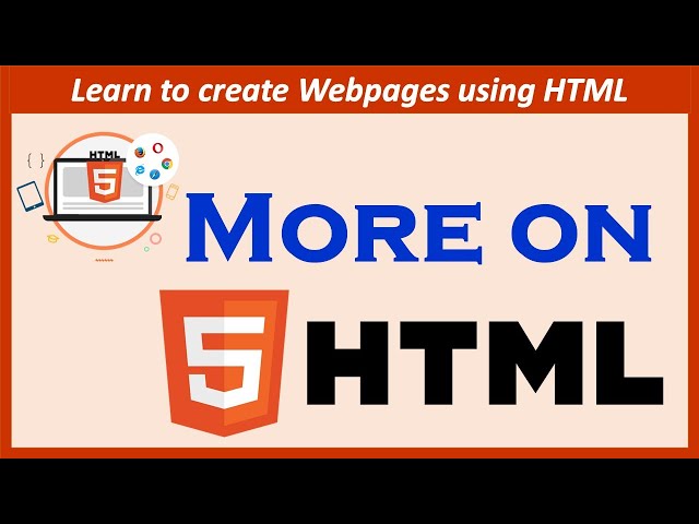 More On HTML 5 | Learn to Create Web pages | Class 7 Computer | CBSE /CAIE | HTML 5