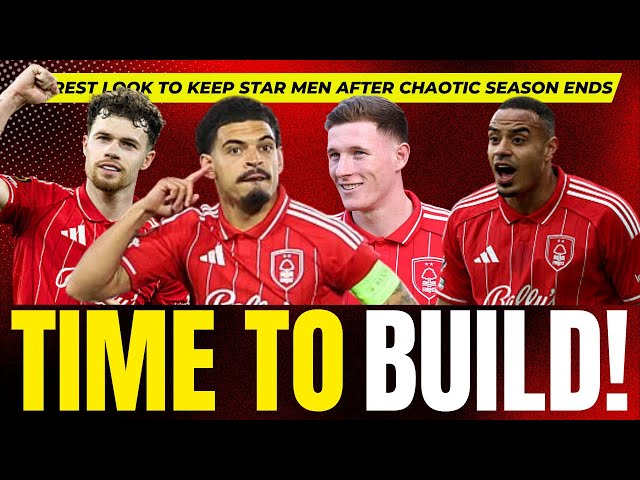 Nottingham Forest face massive summer after surviving chaotic season