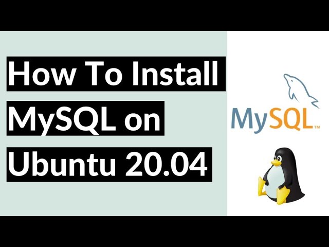 MySQL installation on Ubuntu 20 04 - easy MySQL install