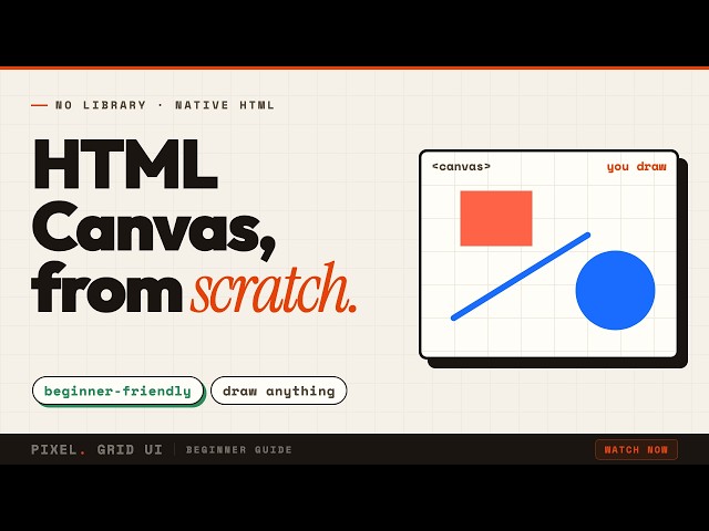 HTML Canvas Tutorial for Beginners — Draw From Scratch