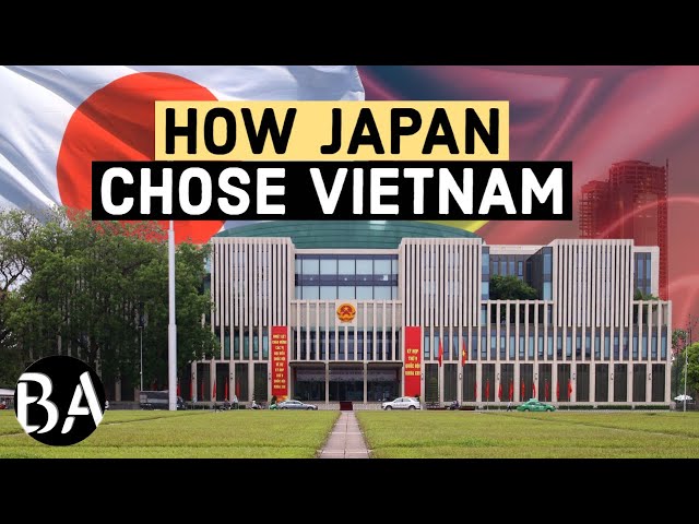 How Japan Chose Vietnam