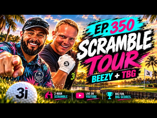 EP 350 | No Pars Allowed! 🔥 TBG & Beezy Chase Birdies on the Scramble Tour