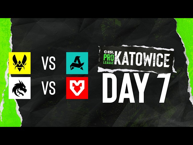ESL Pro League Season 24 - Day 7 - Full show