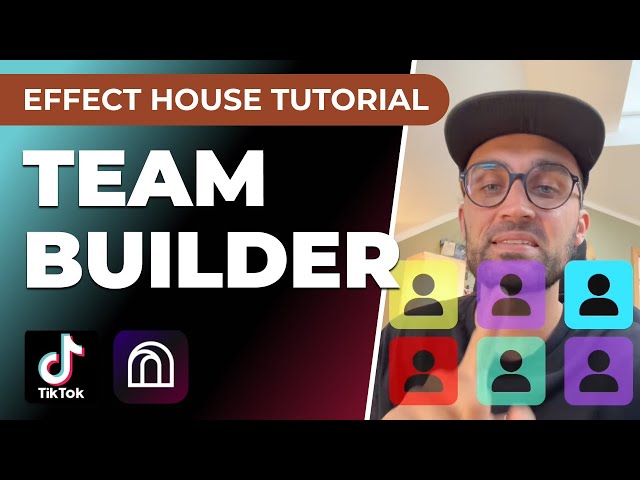 Team Builder - Effect House Tutorial