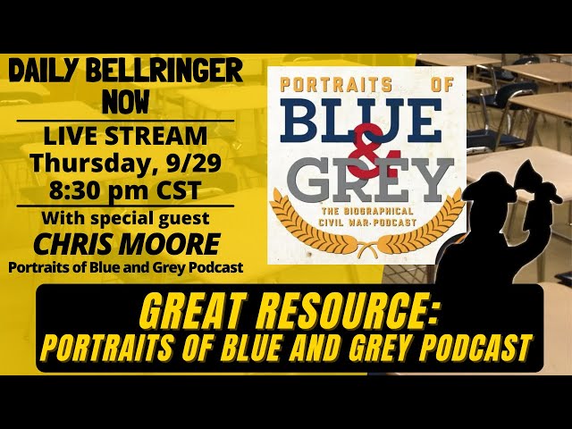 DAILY BELLRINGER NOW: PORTRAITS OF BLUE AND GREY PODCAST