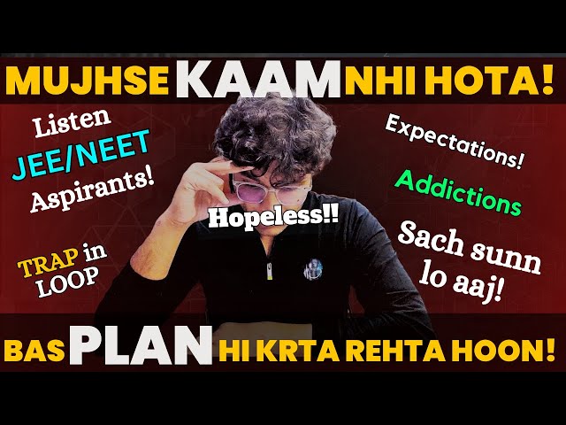 LISTEN JEE/NEET STUDENTS! THE MAIN PROBLEM everyone is ignoring! (Not a motivational crap) | A JOLT!