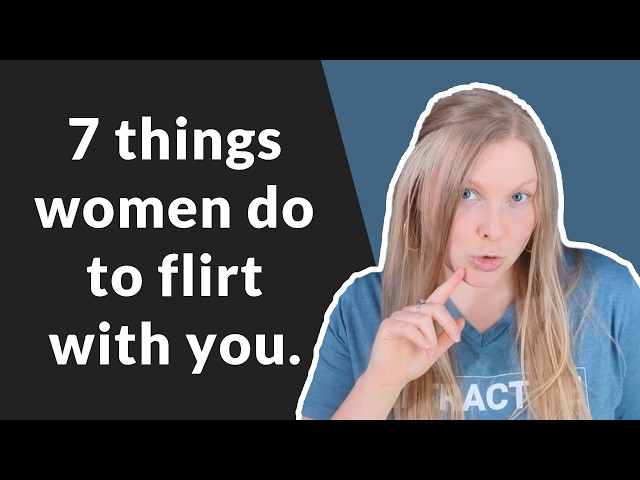 7 Ways Women Are Flirting With YOU! 😉 (Don't Miss These Playful Signs!)