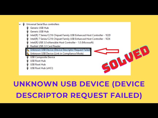 How To Fix Unknown USB Device (Device Descriptor Request Failed)?