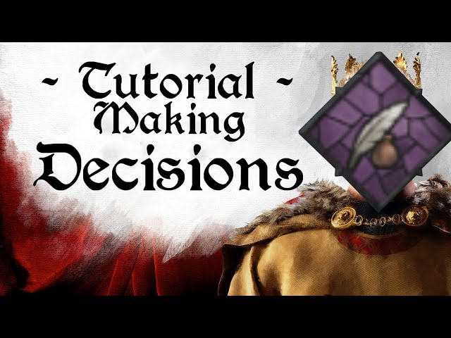 Creating Decisions CK3 Modding Tutorial [1.16+]