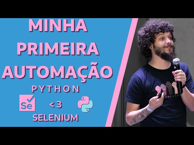 Selenium com Python #03 - Minha primeira automação