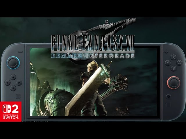 Final Fantasy 7 Remake Intergrade Nintendo Switch 2 First Look Hands On Gameplay: Gamescom 2025