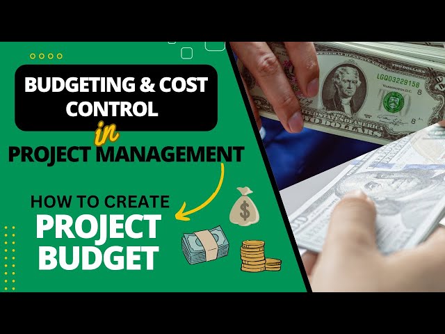 Budgeting & Cost Control in Project Management: Essential Strategies | How to create project budget