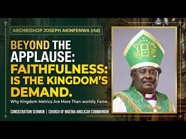 THE WORLD IS APPLAUDING, BUT HEAVEN IS ASKING: "WHAT NEXT?" -ARCHBISHOP AKINFENWA TO CHURCH LEADERS