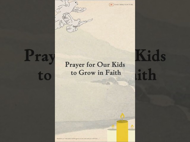 Prayer for Our Kids to Grow in Faith #shorts #prayers #dailyprayers