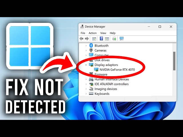 Fix Graphics Card Not Detected In Windows 11/10 - Step By Step