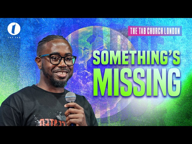 Something's Missing | 16.08.26 | Sunday Service | Tab@Home