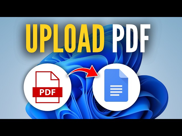 How To Upload PDF To Google Docs