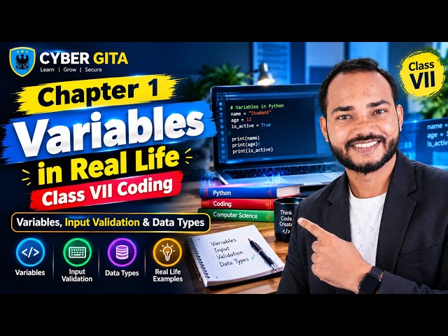 Variables in Real Life LIVE | Class VII Coding | Variables, Input Validation & Data Types