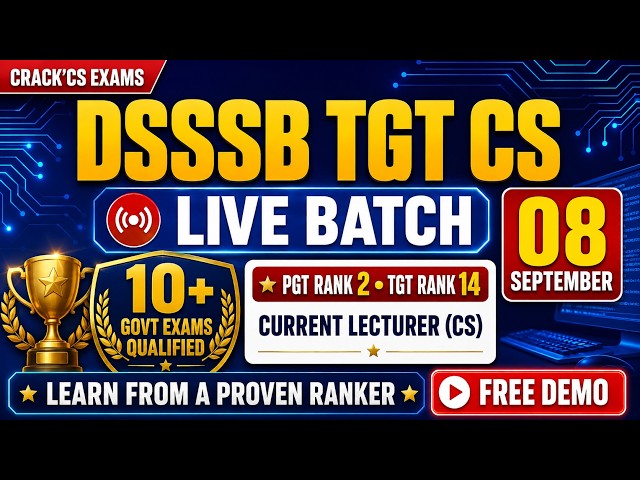 DSSSB TGT Computer Science 2026 | Complete Strategy + Live Course | Free Demo Class | Crack CS Exams