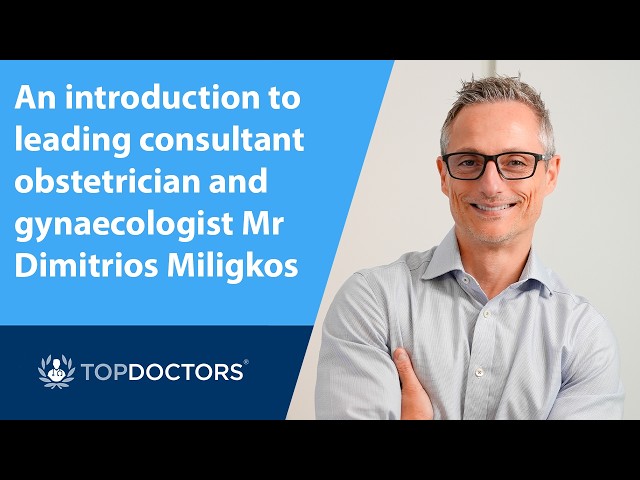 An introduction to leading consultant obstetrician and gynaecologist Mr Dimitrios Miligkos