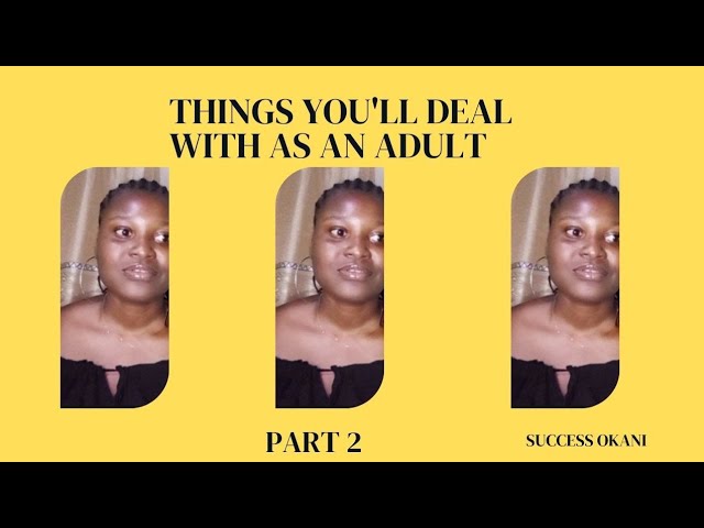 Things You'll Deal with as an Adult (Part 2)