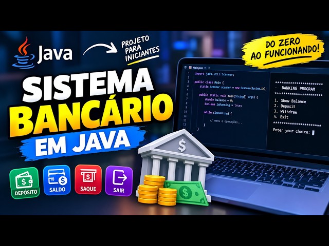 APRENDA JAVA CRIANDO UM SISTEMA BANCÁRIO DO ZERO! 💰 | Projeto para Iniciantes