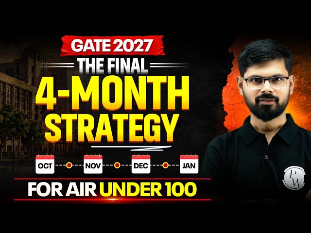 GATE Preparation 2027 : The Final 4-Month Strategy to Secure AIR Under 100