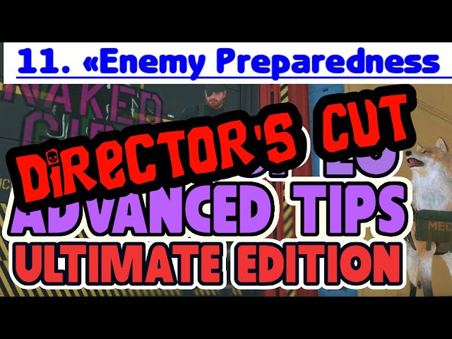 Top 20 Advance Tips, 11 - Enemy Preparedness (Director's Cut) - Metal Gear Solid V