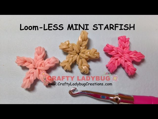 Rainbow Loom-LESS MINI STARFISH EASY Charm Tutorials by Crafty Ladybug/How to MAKE