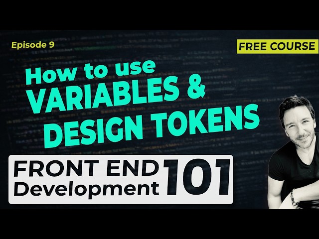 Variables and Design Tokens - Coding for Beginners - Ep9