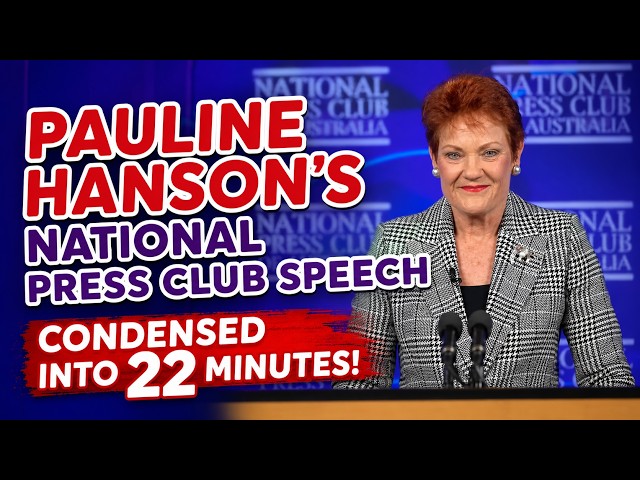 Pauline Hanson's National Press Club Speech (condensed)