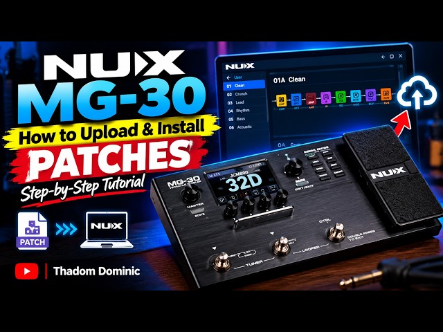 NUX MG-30: How to Upload & Install Patches | Step-by-Step Tutorial