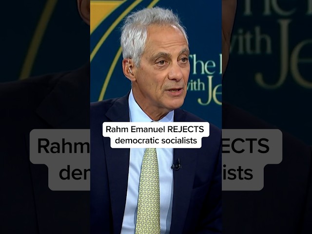 Rahm Emanuel REJECTS democratic socialists