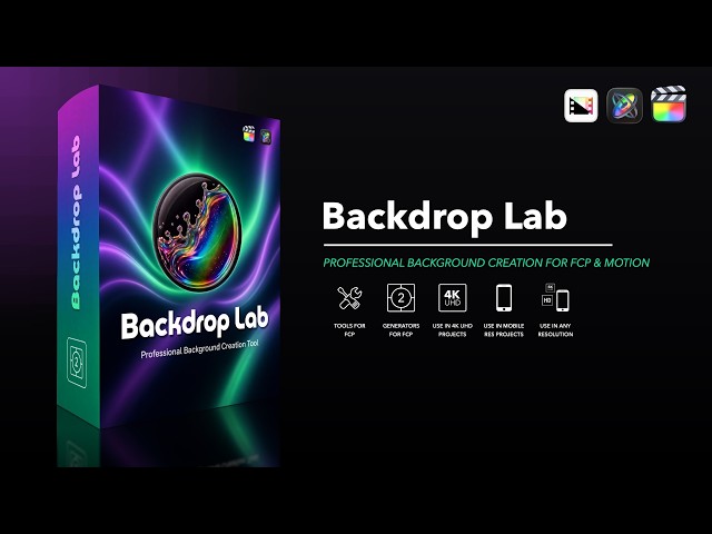 Backdrop Lab - Animated Background Creation Tool for Final Cut Pro and Motion - Pixel Film Studios