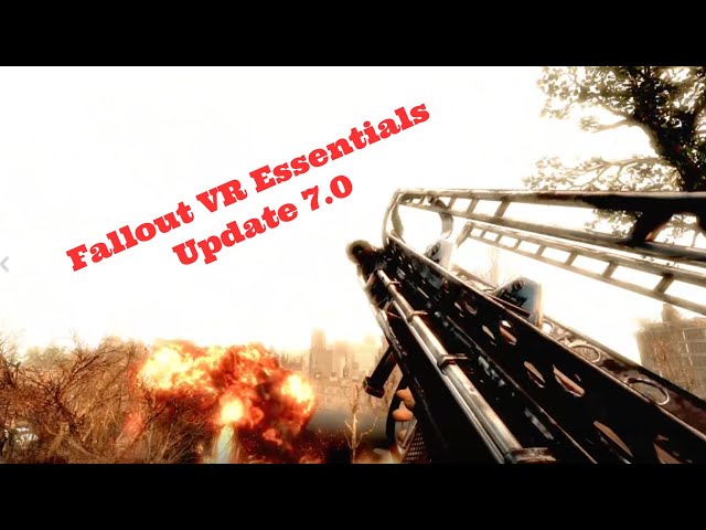 Fallout VR Essentials Overhaul Update 7.0