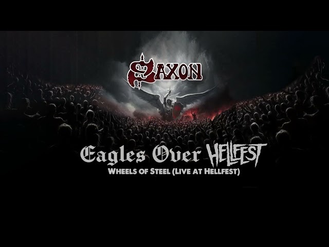 SAXON - Wheels Of Steel (Live at Hellfest) [Official Audio]