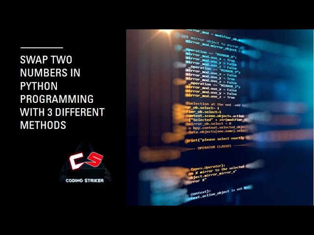 Swap two Numbers in python programming with 3 Different Methods || #randomproblems#pythonprogramming