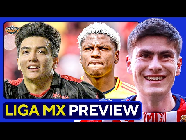 Liga MX 2026/27 Season Preview | EVERYTHING you Need to Know!