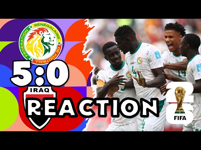 2026 World Cup Senegal vs Iraq 5-0 | Reaction