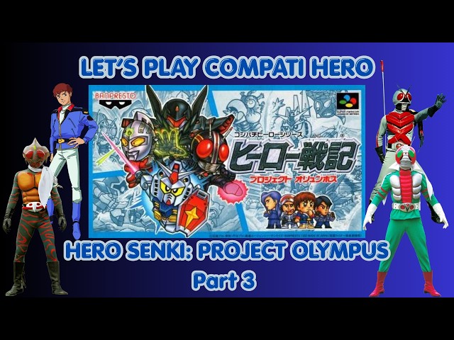 Let's Play Compati Hero - Hero Senki: Project Olympus (Part 3)