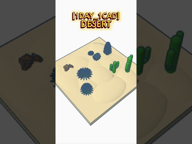 [1DAY_1CAD] DESERT #shorts #tinkercad #project